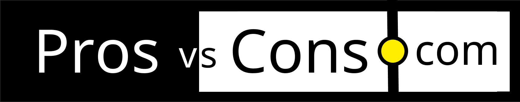Pros versus Cons