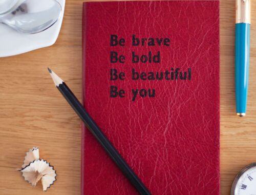 notebook with text be brave, be bold, be beautiful, be you