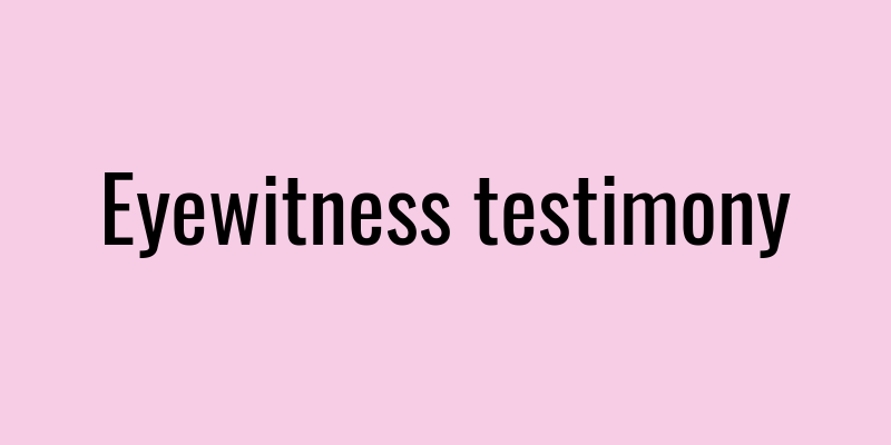 Eyewitness testimony