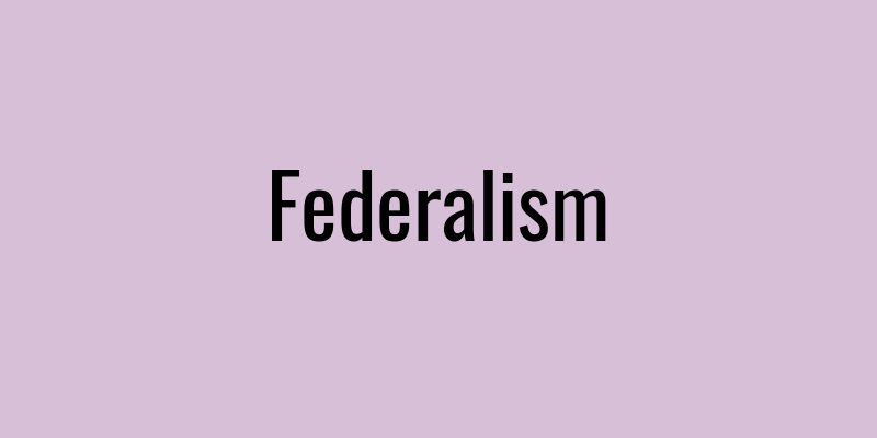 Federalism