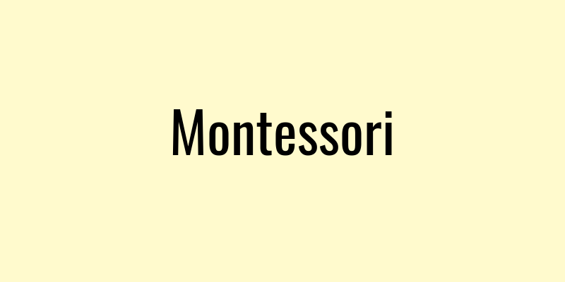 Montessori