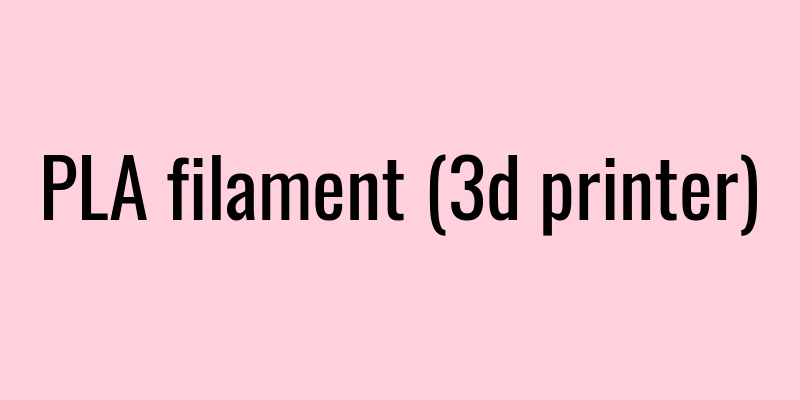 PLA filament (3d printer)