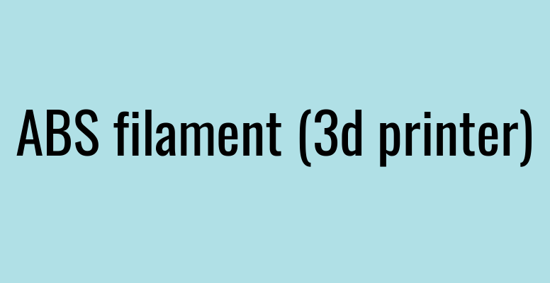 ABS filament (3d printer)