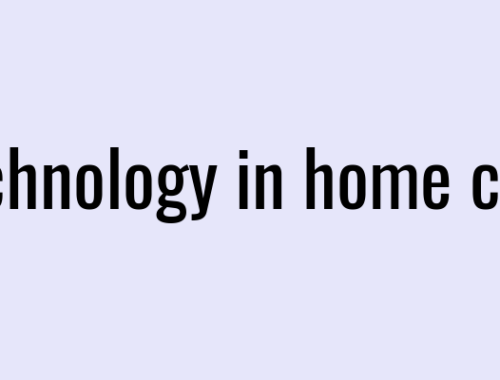 Technology in home care