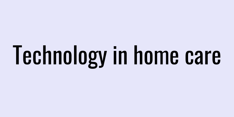 Technology in home care